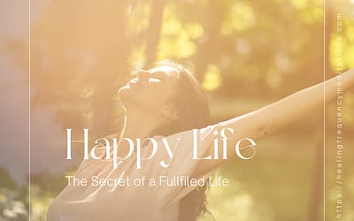 The Secret of a Fulfilled Life –