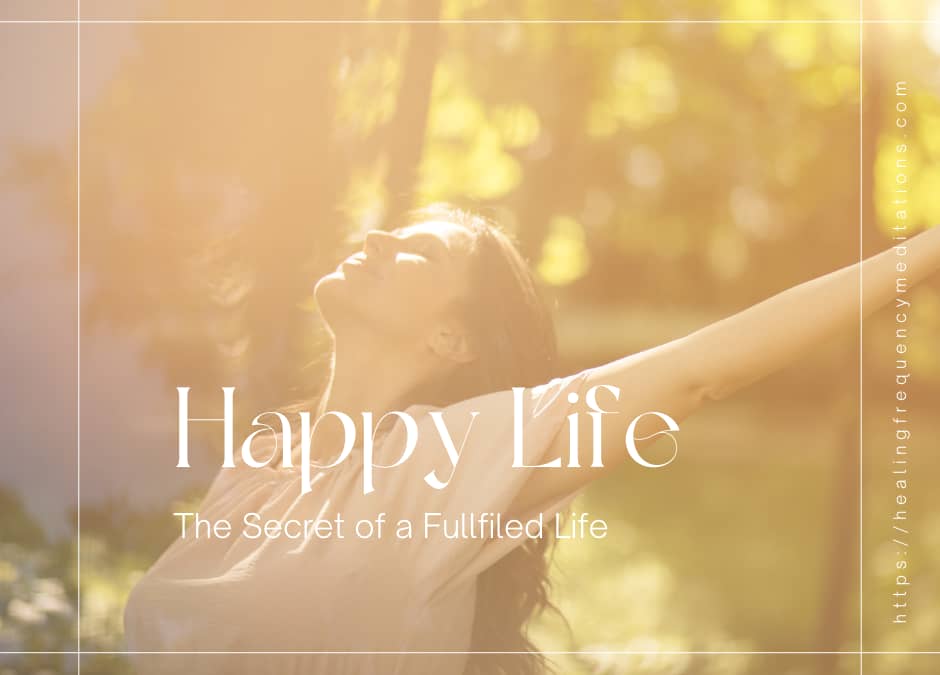 The Secret of a Fulfilled Life –